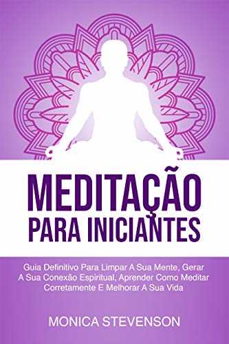 Os benefícios da meditação para o cérebro